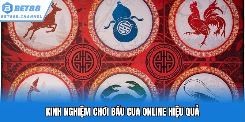 Kinh nghiệm chọn cửa cược bầu cua online cực chuẩn từ cao thủ