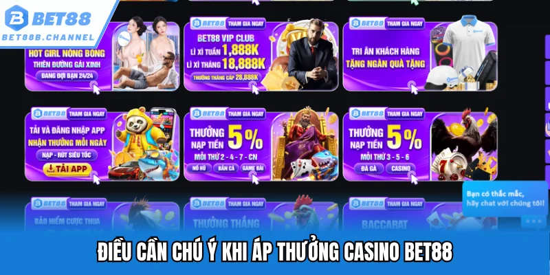 Điều cần chú ý khi áp thưởng casino Bet88