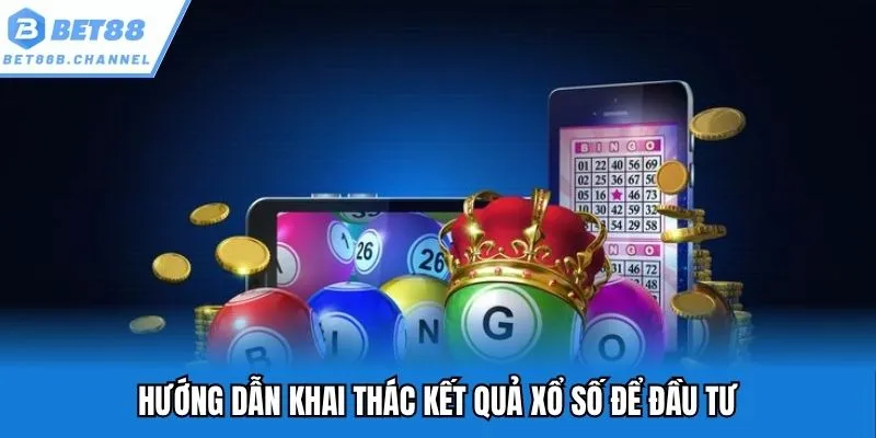 Hướng dẫn khai thác kết quả xổ số để đầu tư